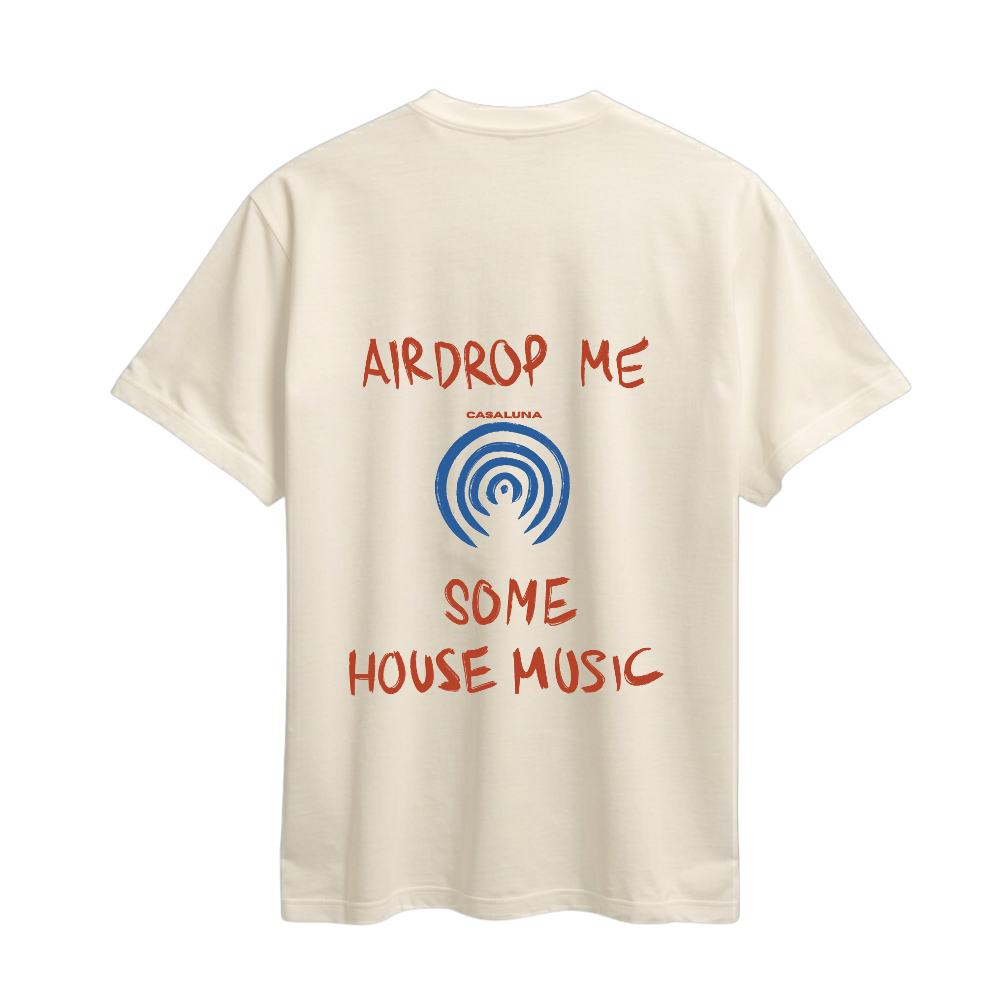 Tricou AirDrop Me Some House Music