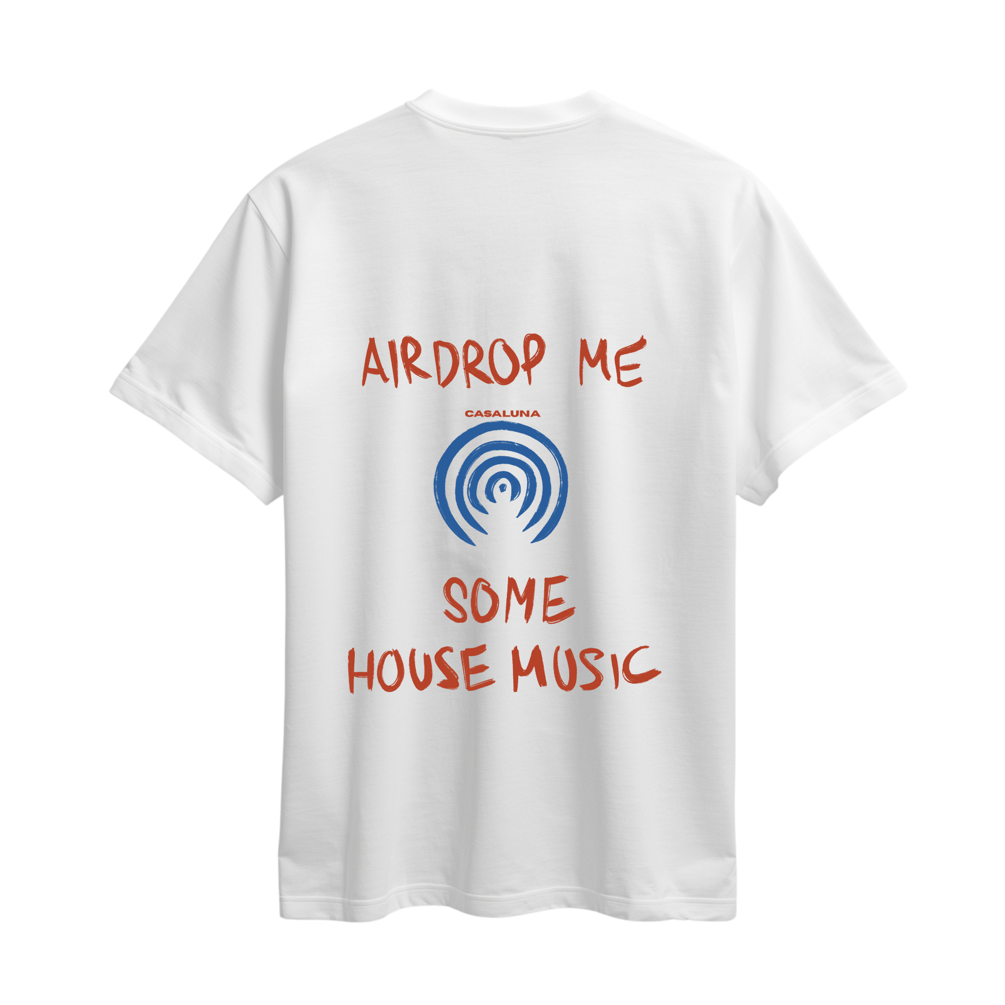 Tricou AirDrop Me Some House Music