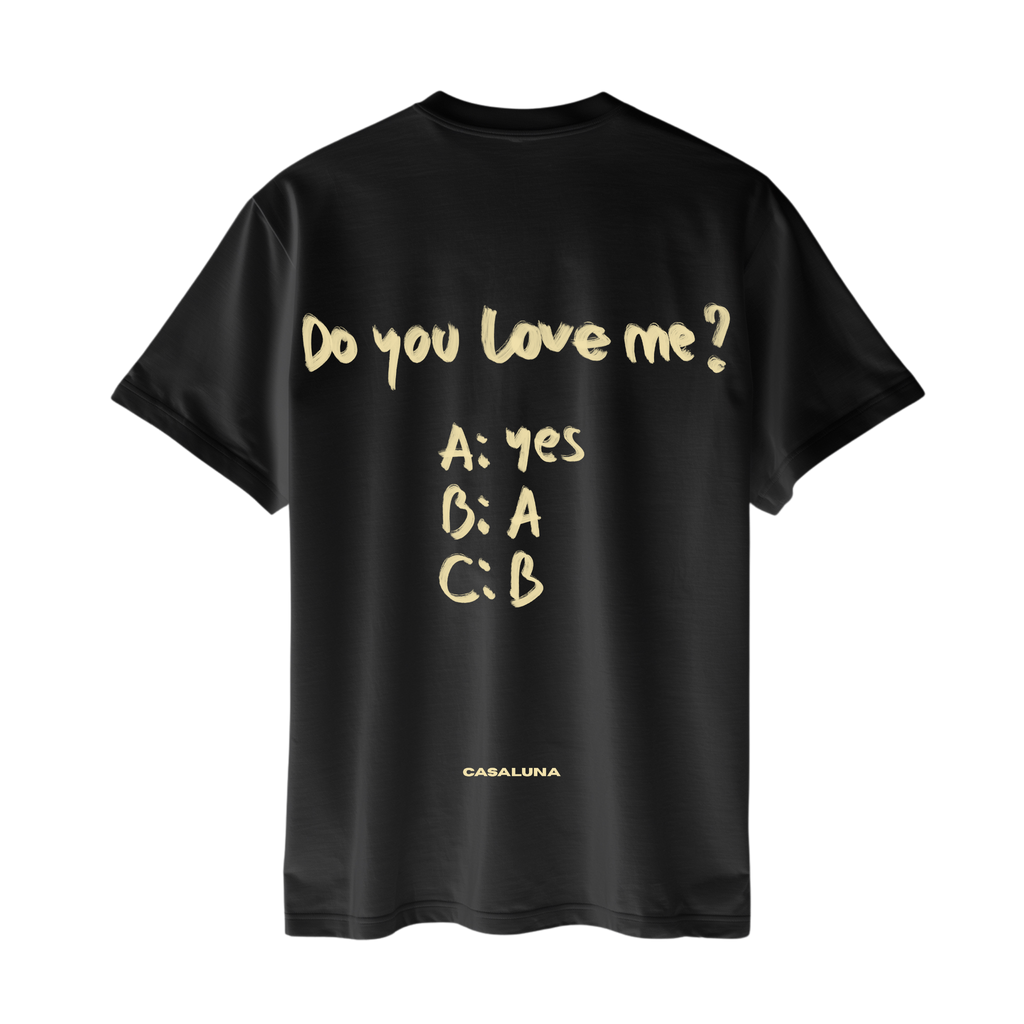 Tricou Do You Love Me?