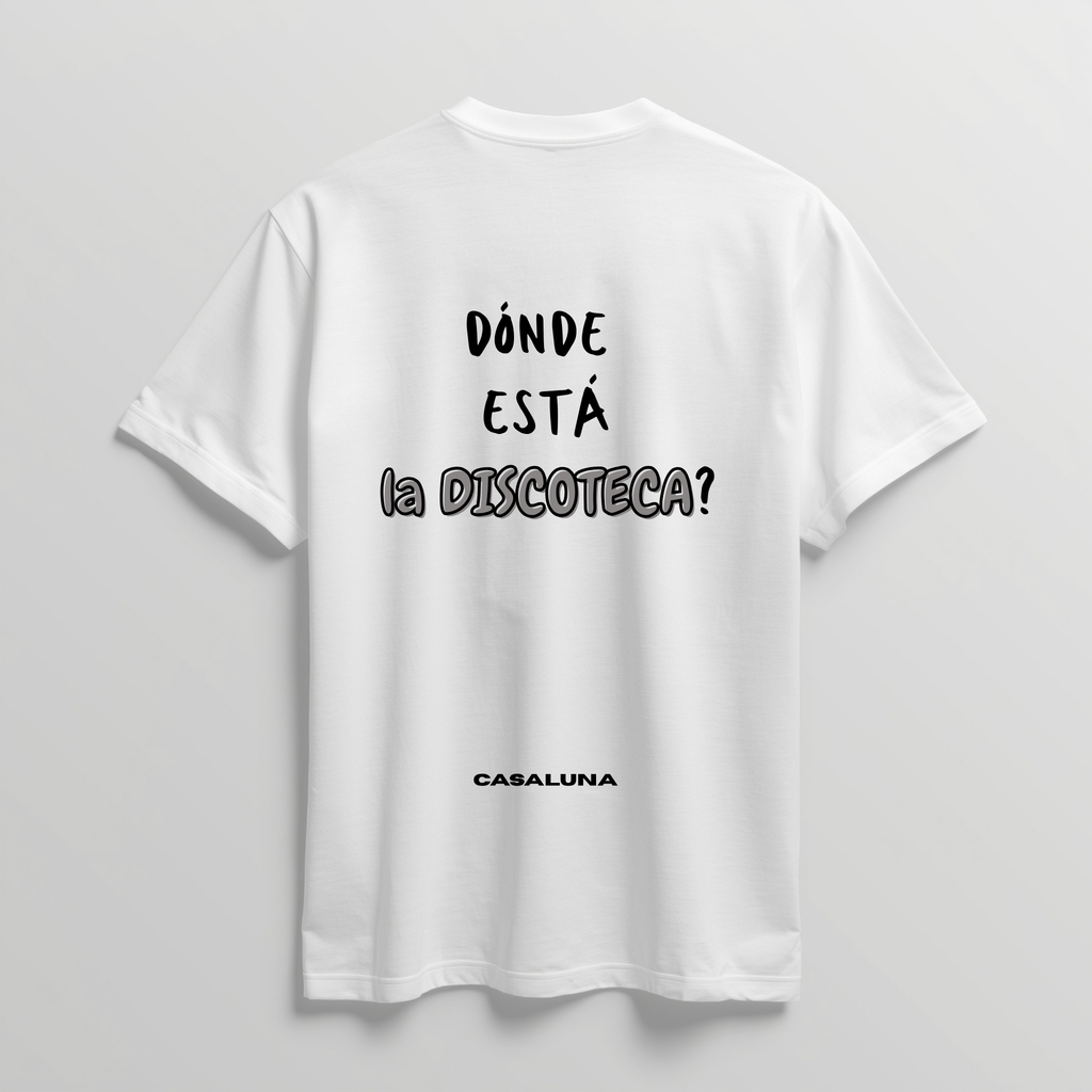 T-Shirt Donde Esta La Discoteca