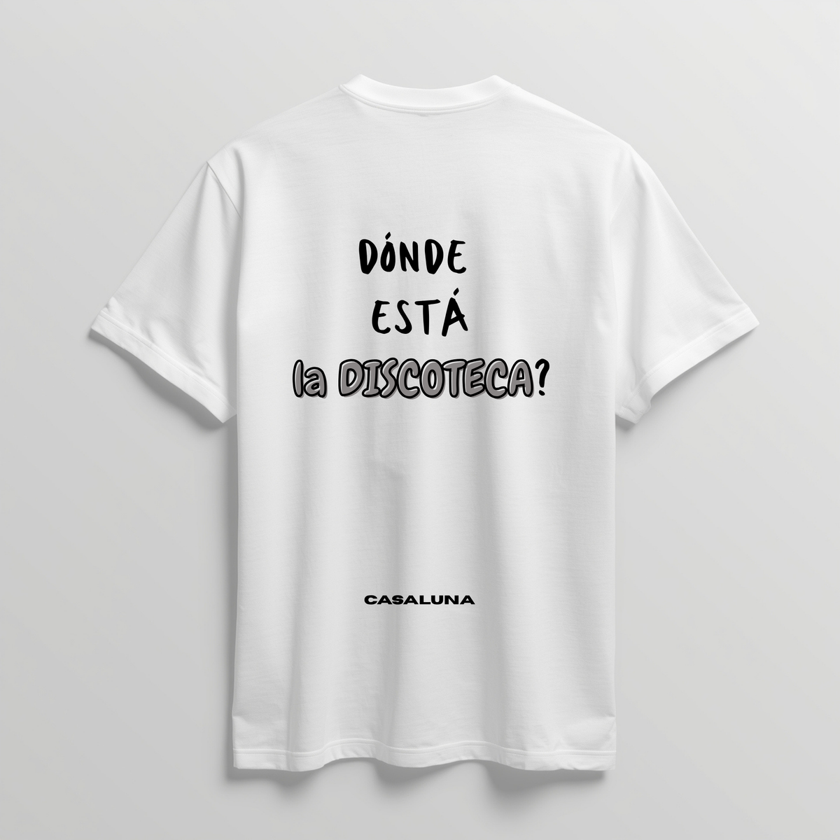 T-Shirt Donde Esta La Discoteca