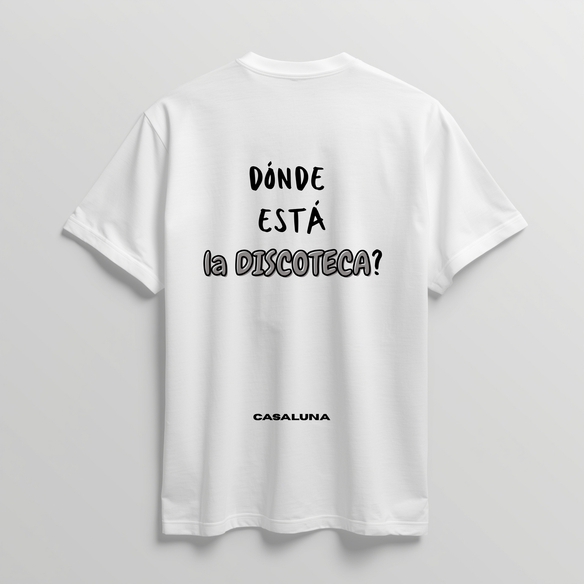 T-Shirt Donde Esta La Discoteca