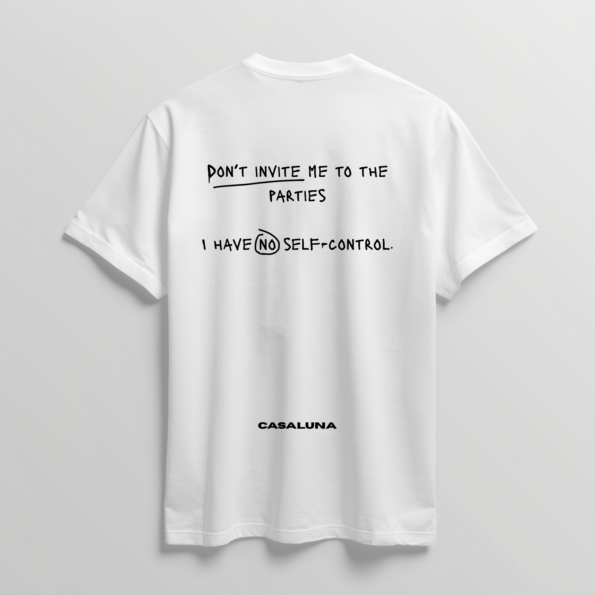 T-Shirt Don't Invite Me To The Parties