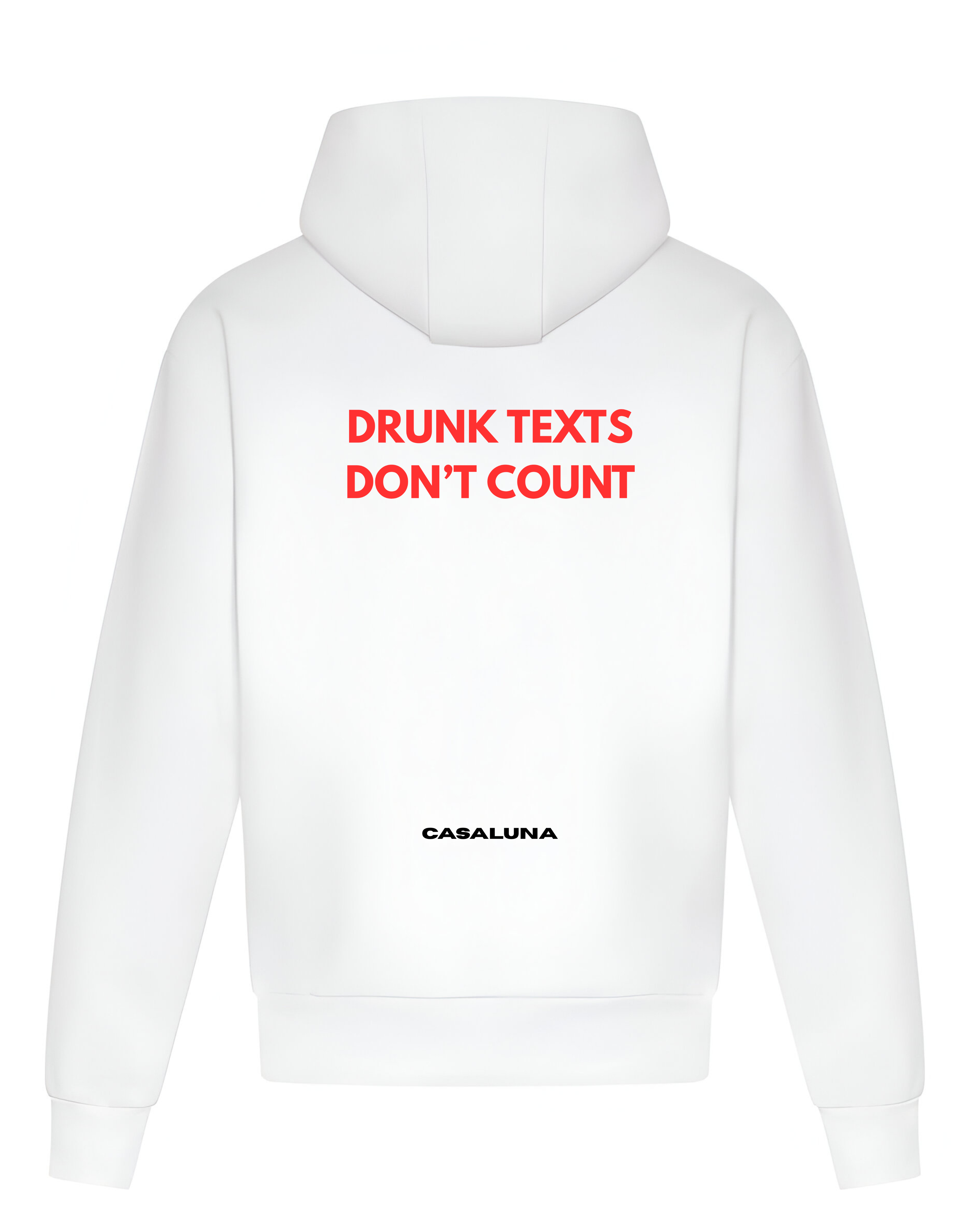 Hanorac Drunk Texts Don't Count