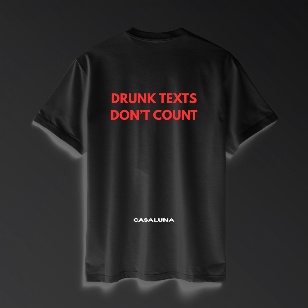 Tricou Drunk Texts Don't Count