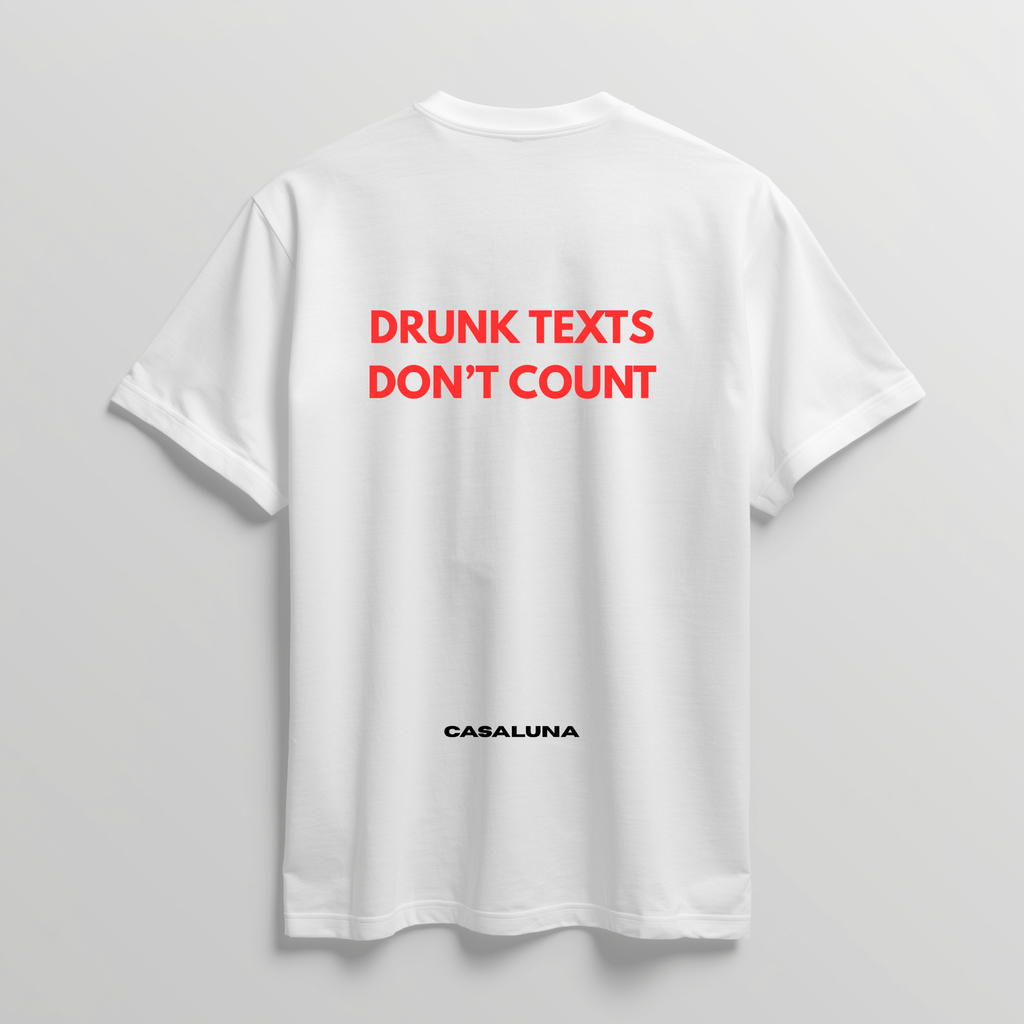 Tricou Drunk Texts Don't Count