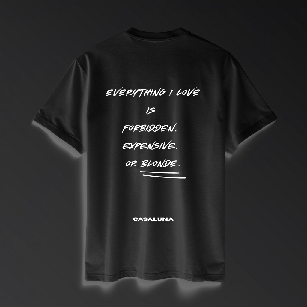 T-Shirt Everything I Love Is Blonde