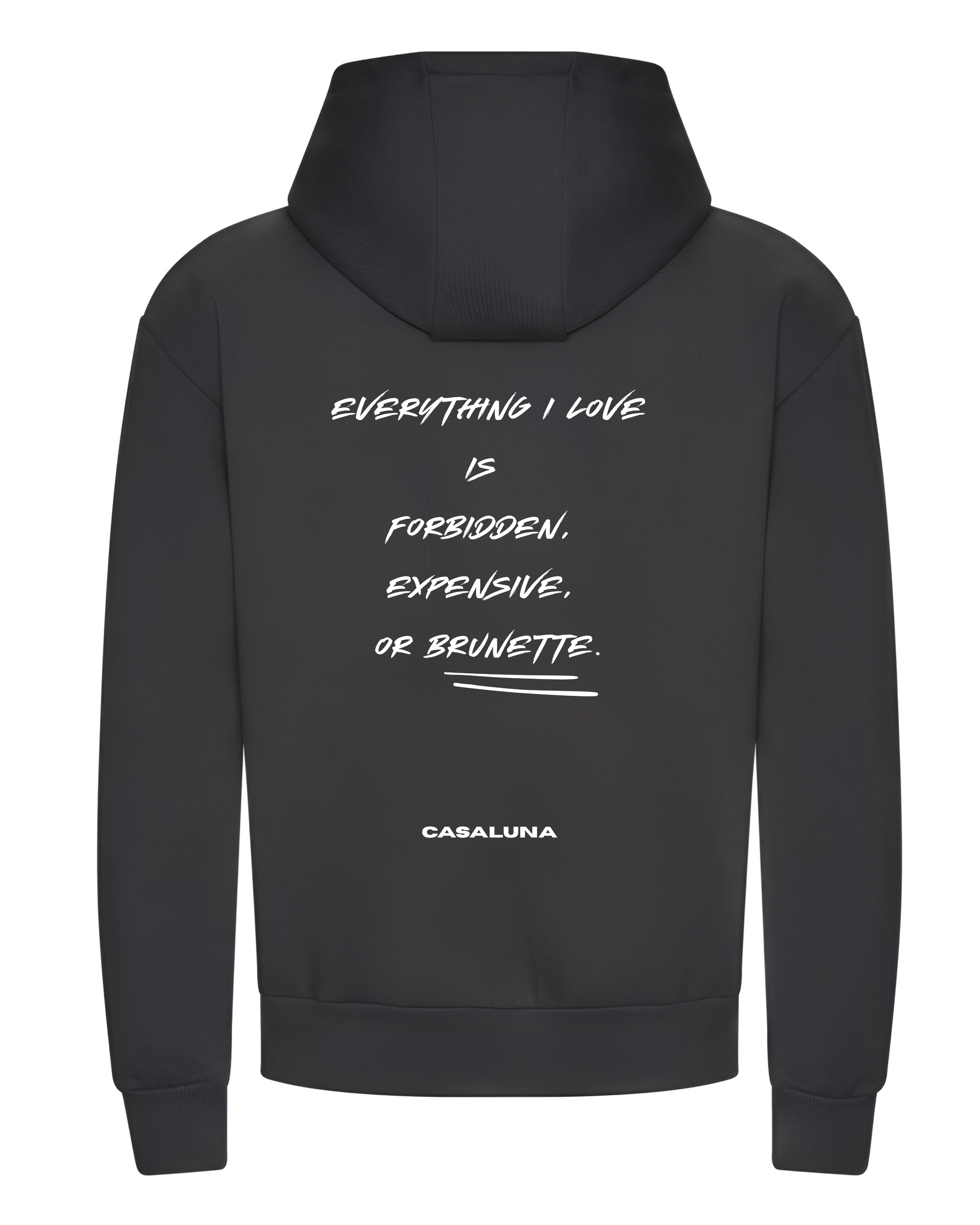 Hanorac Everything I love is Brunette