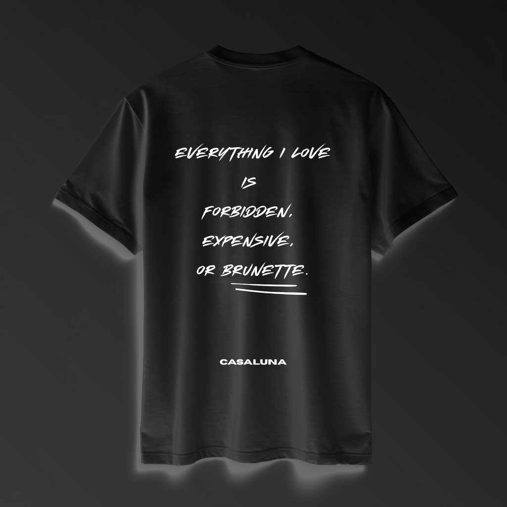 T-Shirt Everything I Love Is Brunette