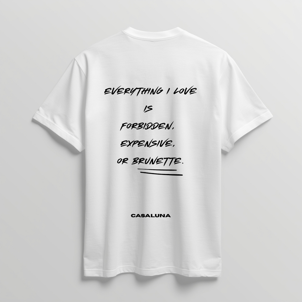 T-Shirt Everything I Love Is Brunette