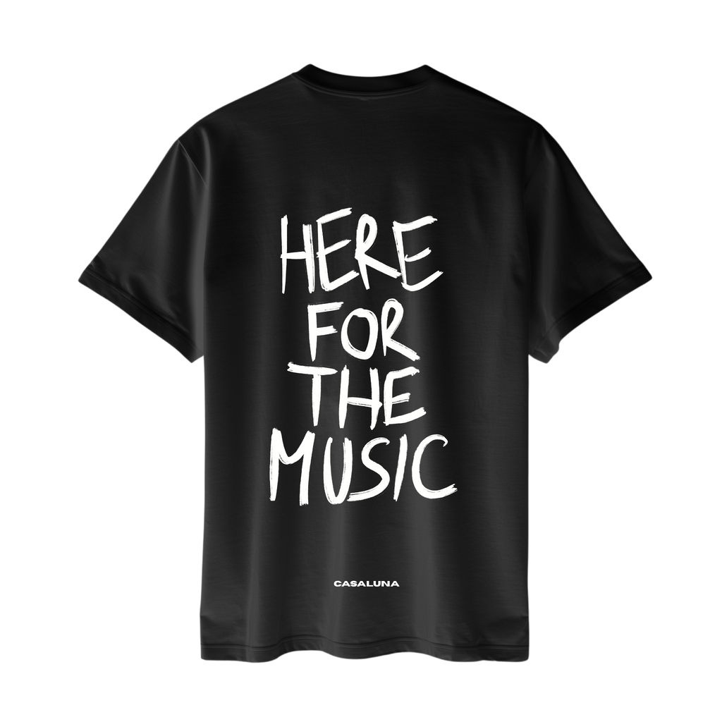 Tricou Here For The Music