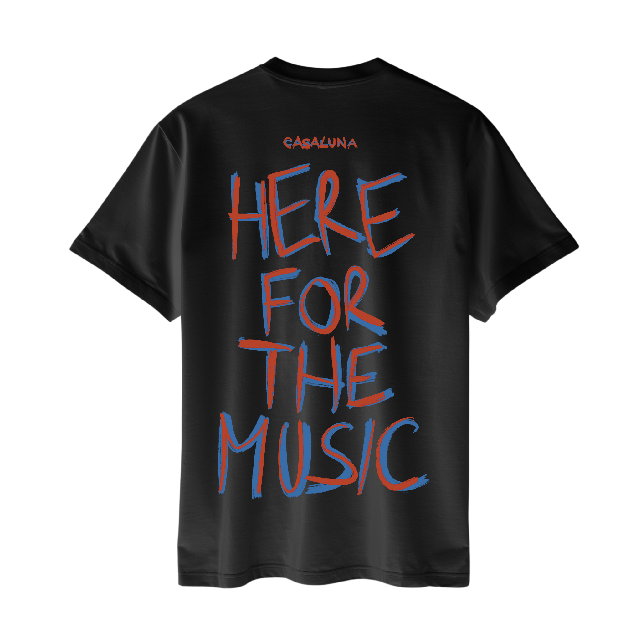 Tricou Here For The Music