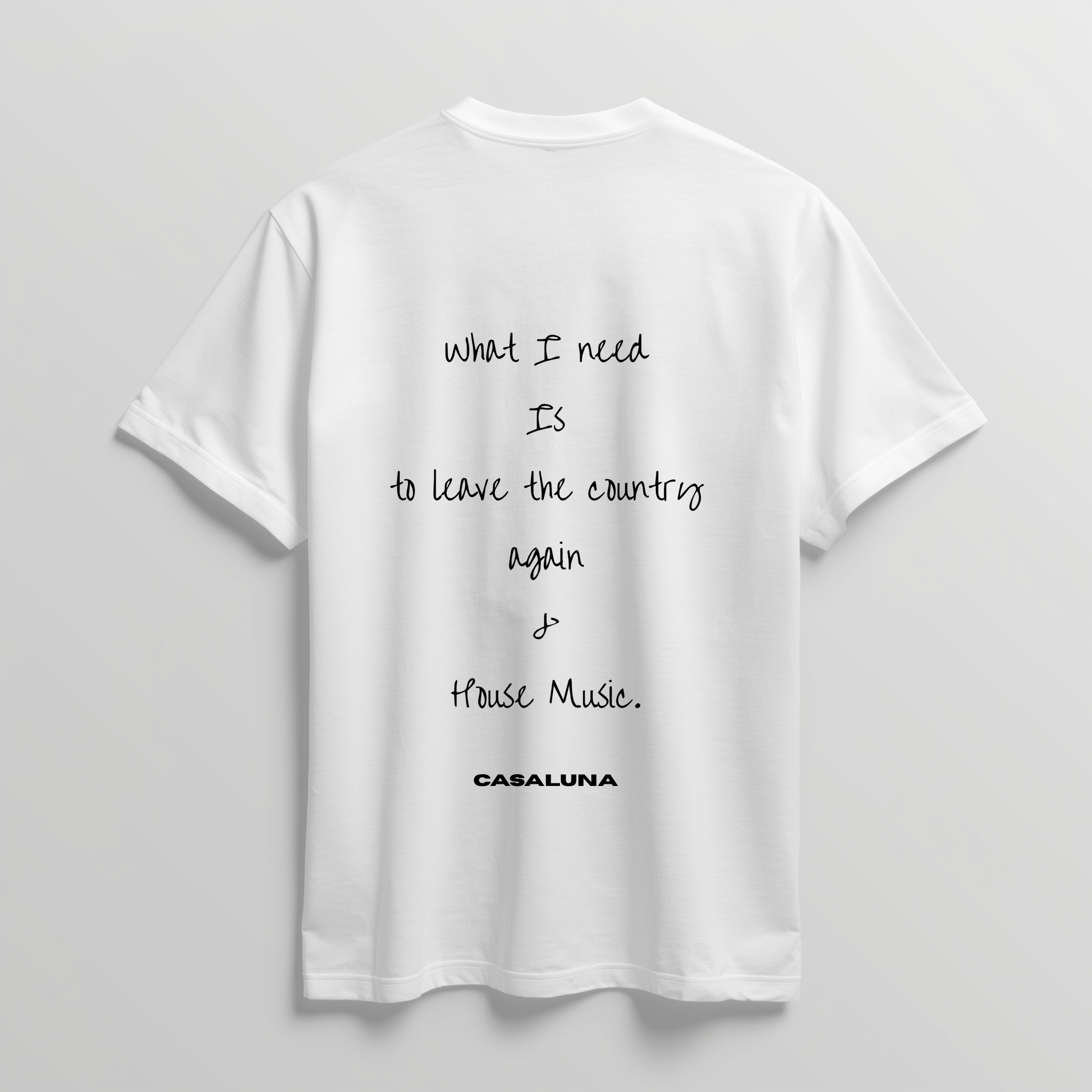 T-Shirt Leave and House Music