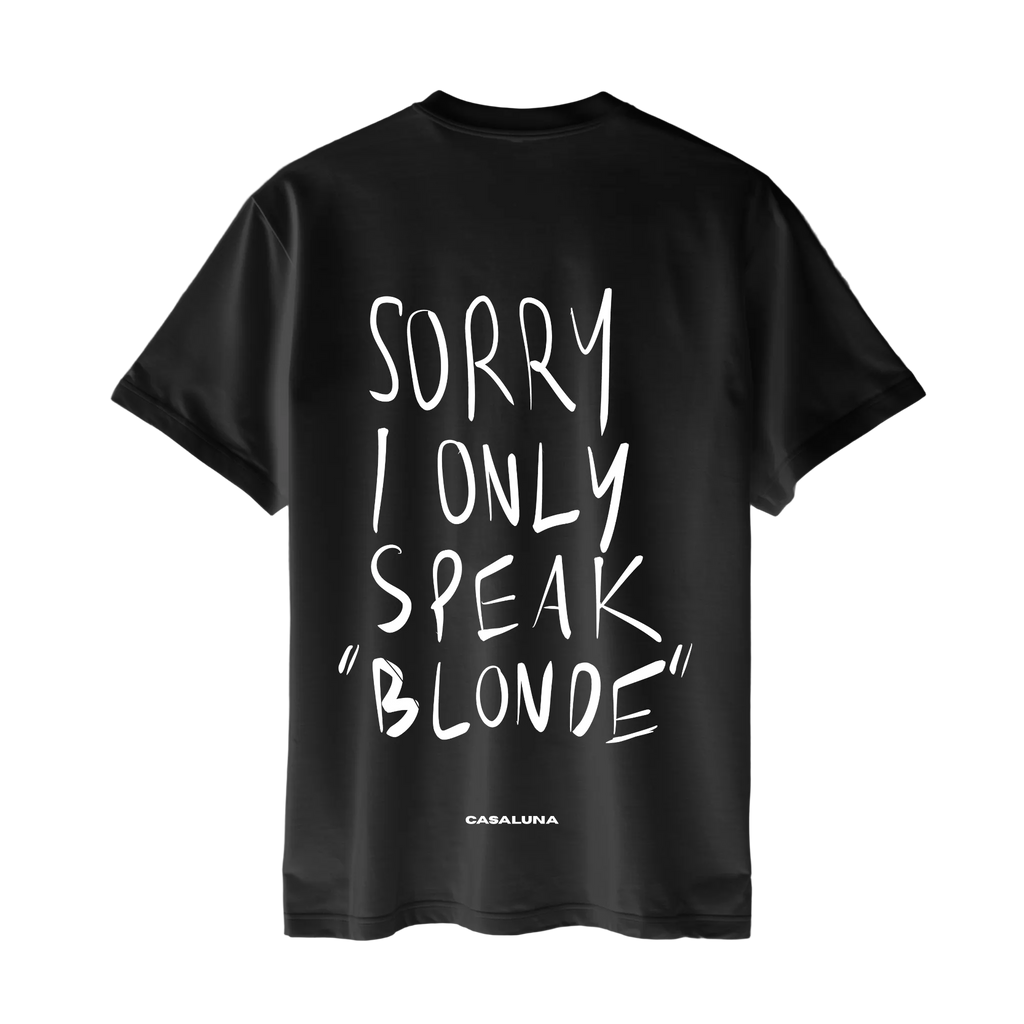 Tricou I Only Speak Blonde