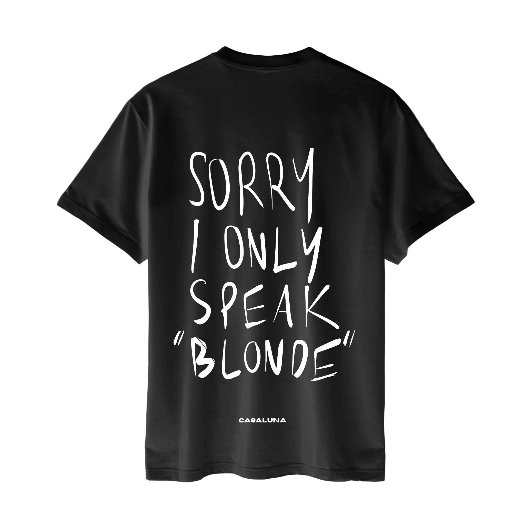Tricou I Only Speak Blonde