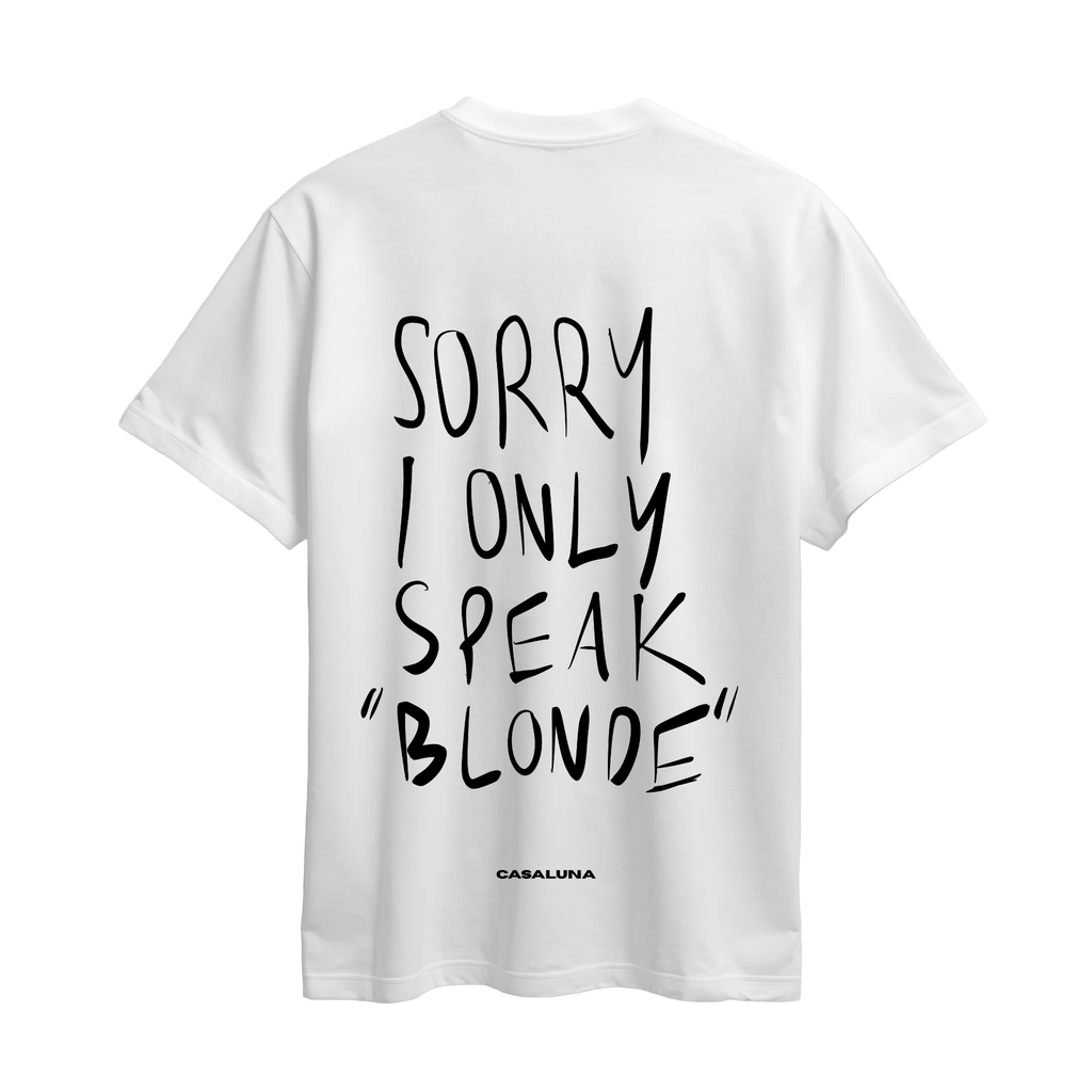 Tricou I Only Speak Blonde