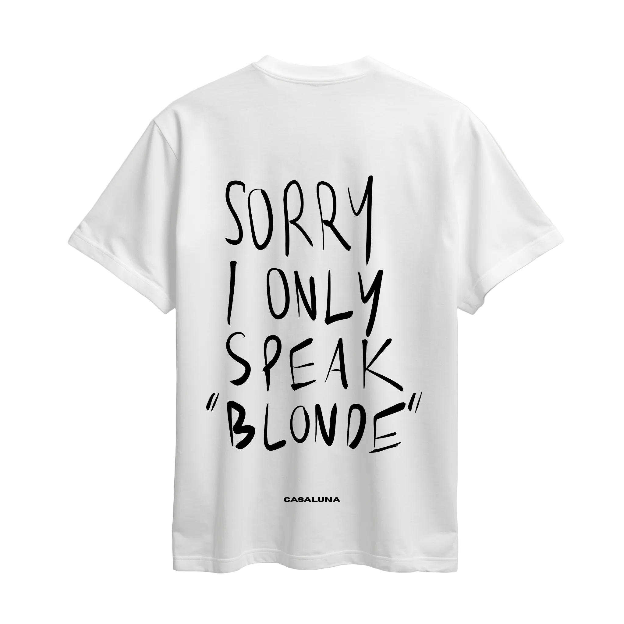 Tricou I Only Speak Blonde