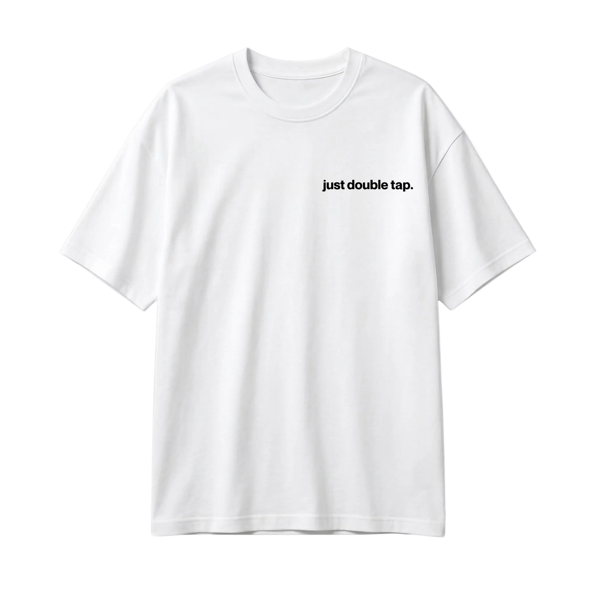 Tricou Just Double Tap