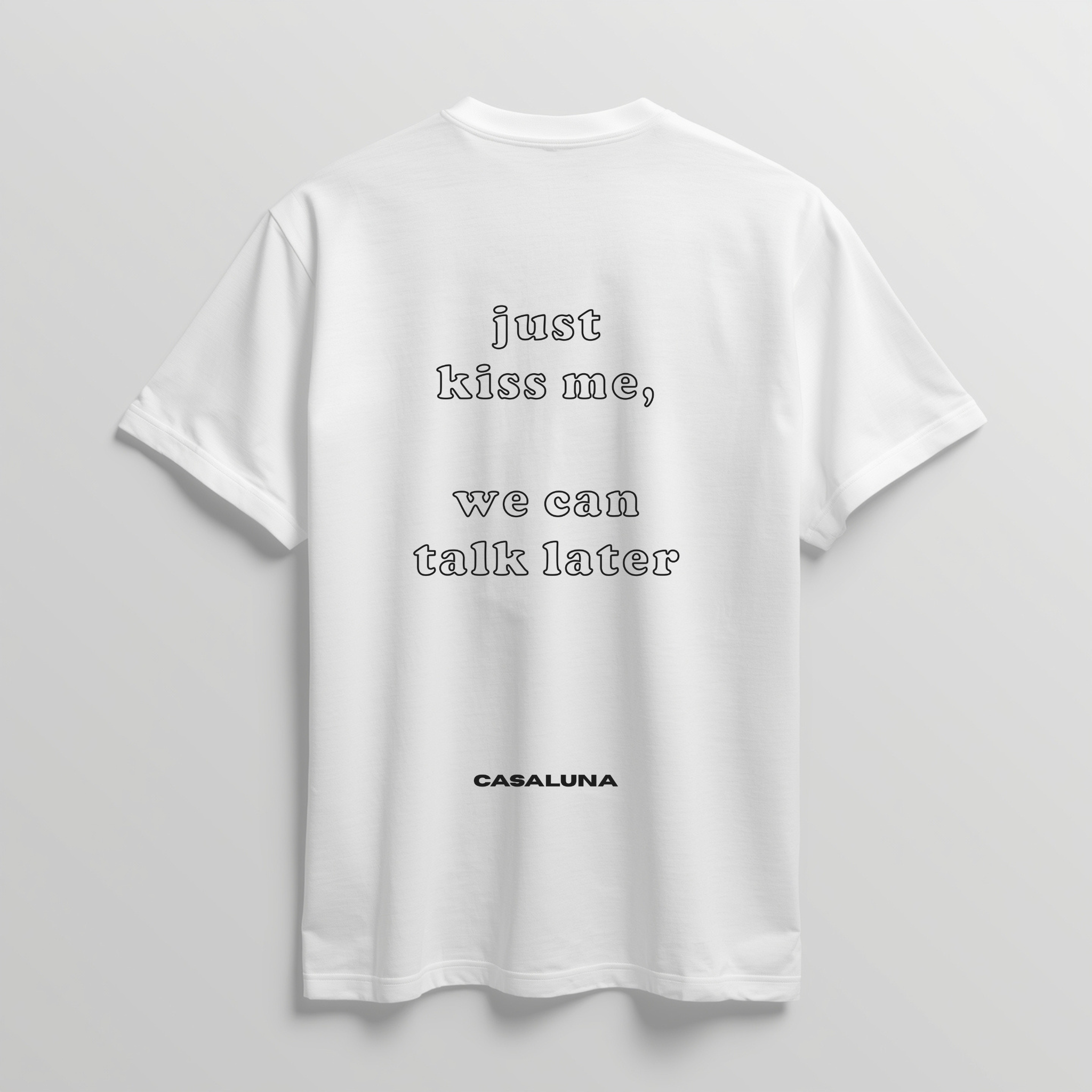 T-Shirt Just Kiss Me