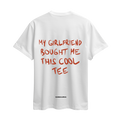 Tricou My Girlfriend Bought Me This