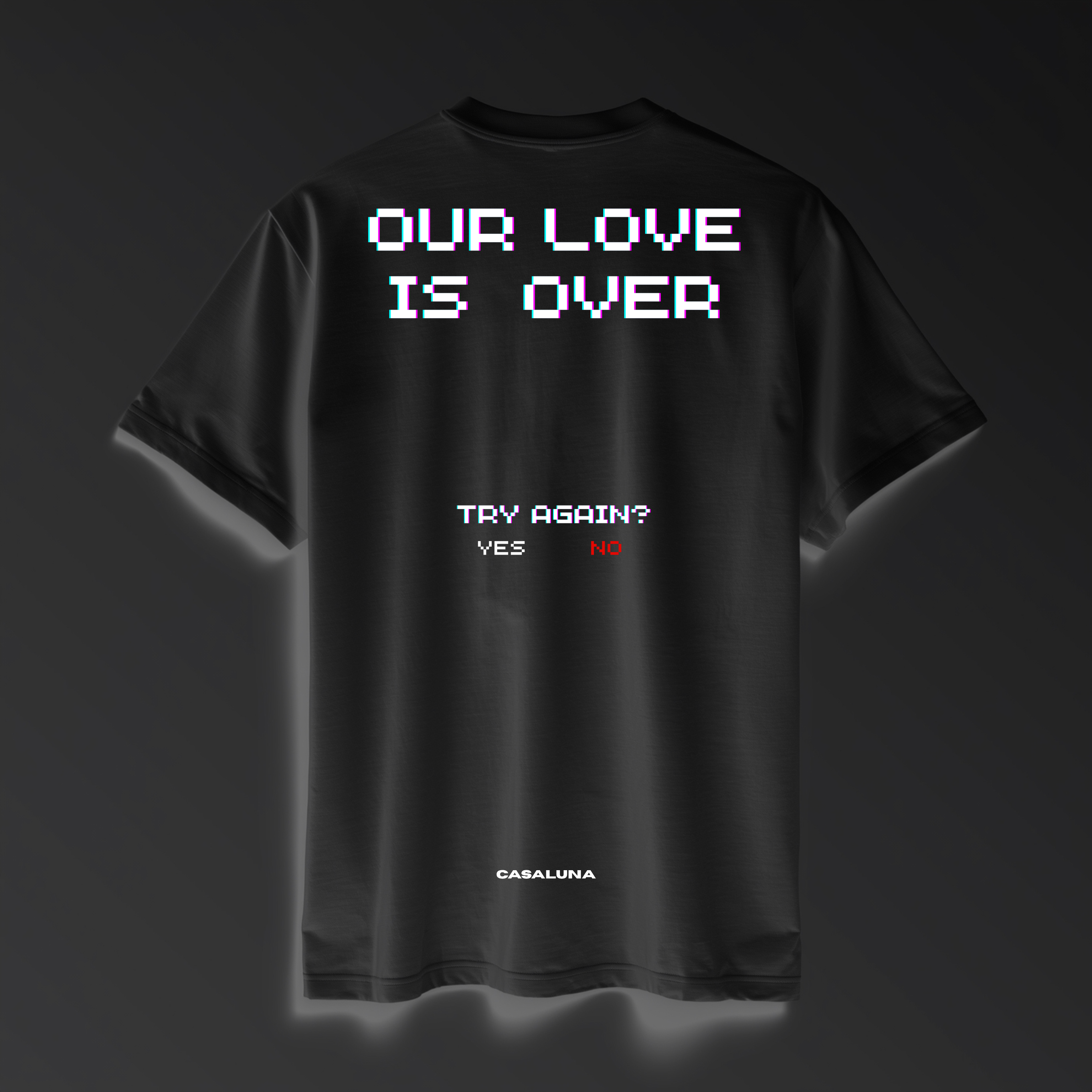 Tricou BOLD Our Love is Over