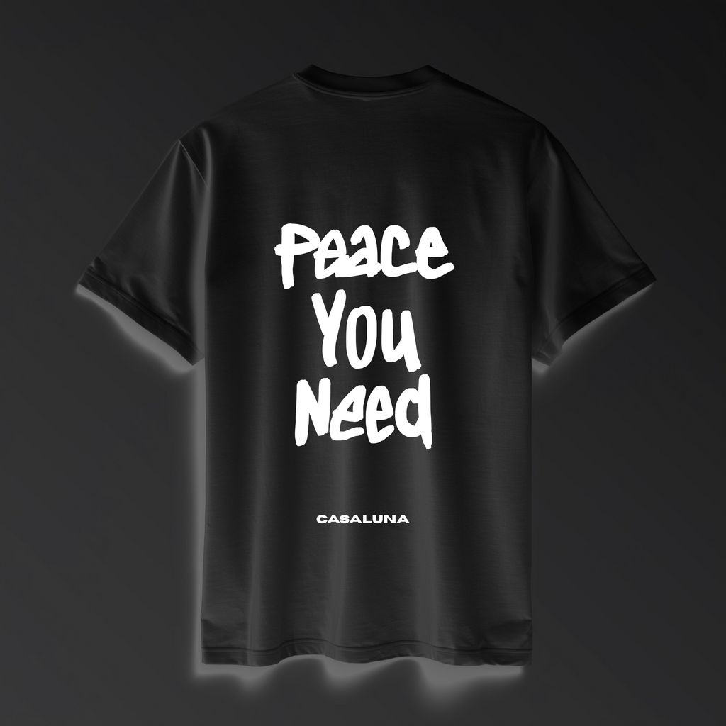 T-Shirt Peace You Need