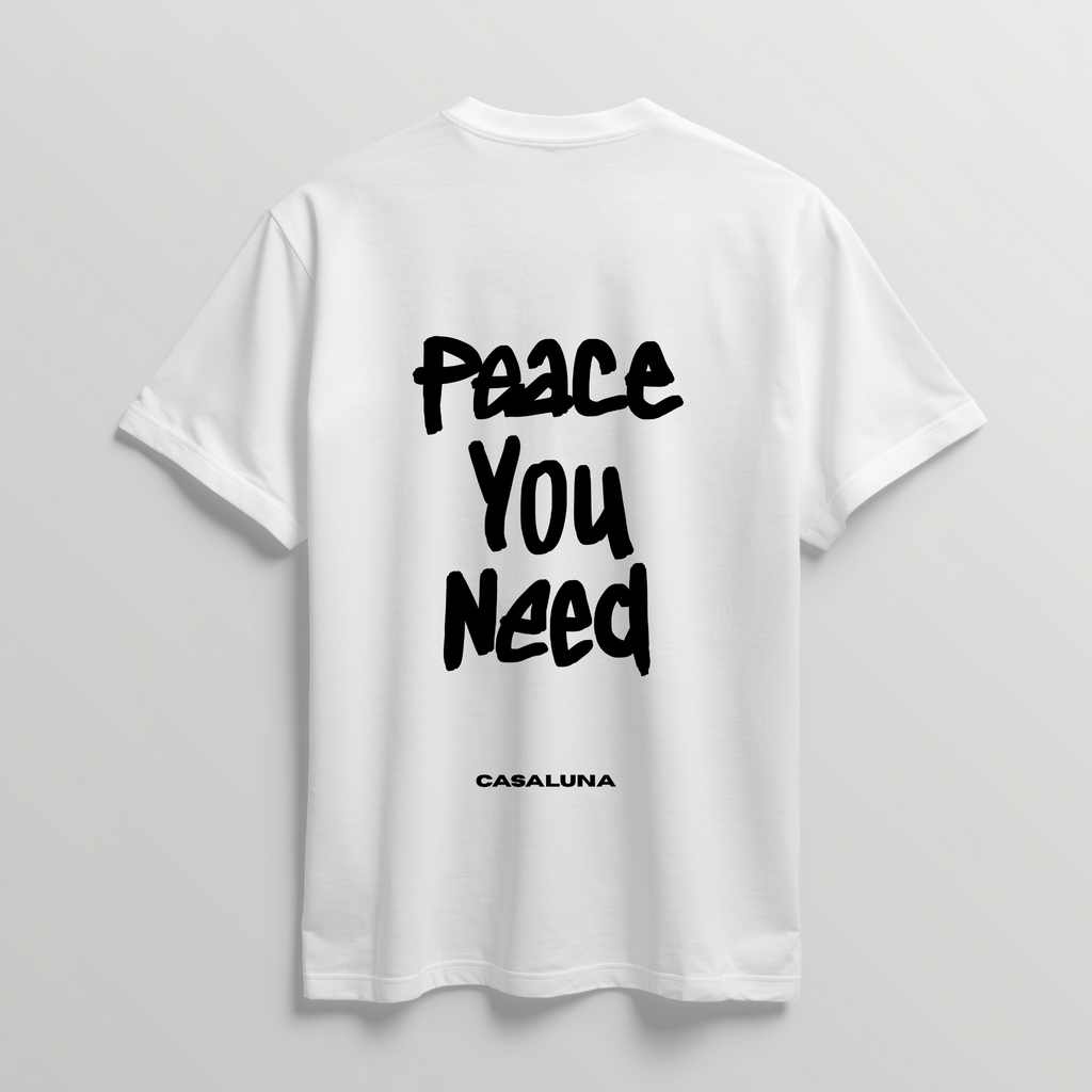 T-Shirt Peace You Need
