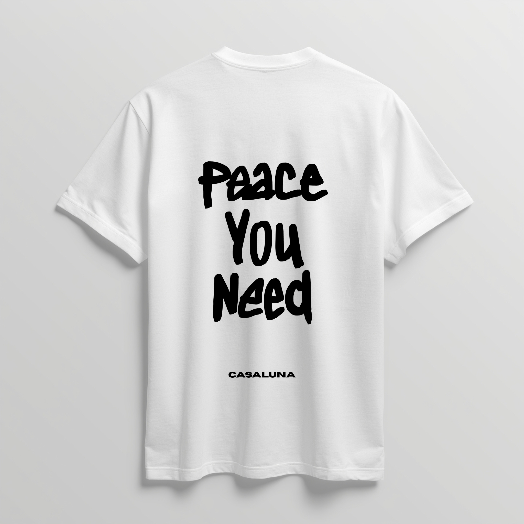 T-Shirt Peace You Need