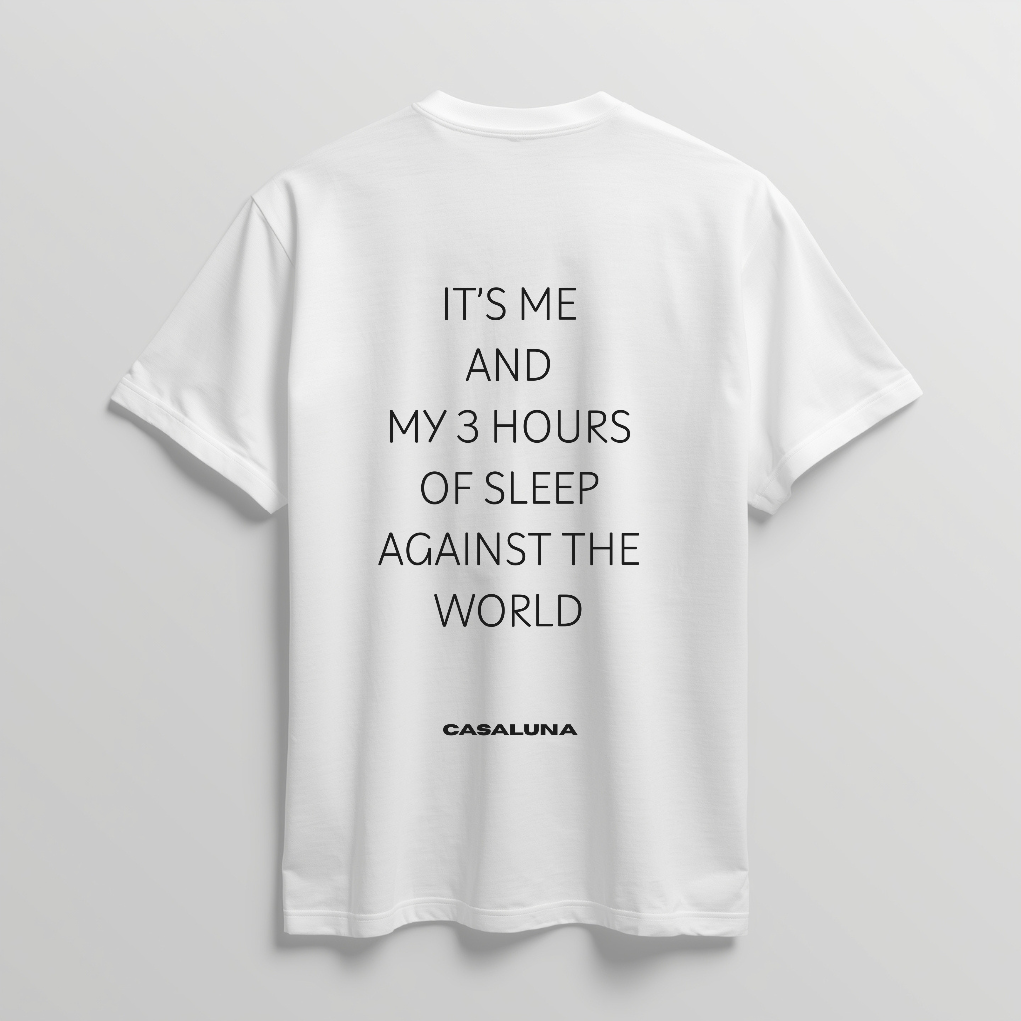 T-Shirt Sleep Against The World