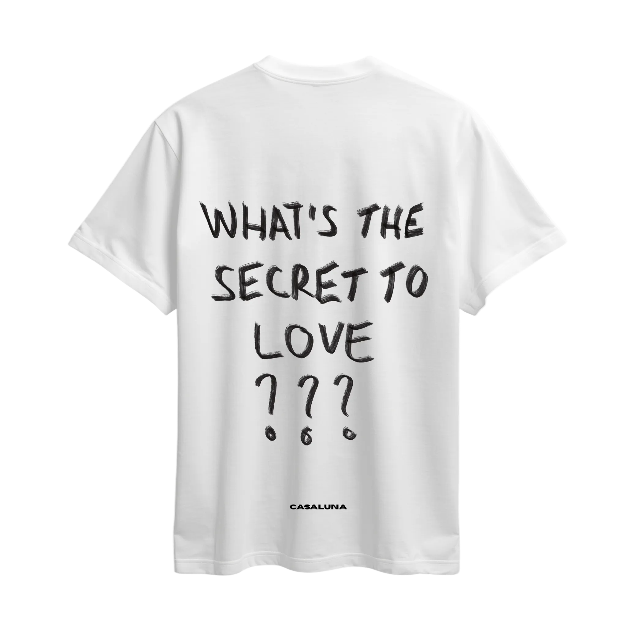 Tricou What Is The Secret To Love